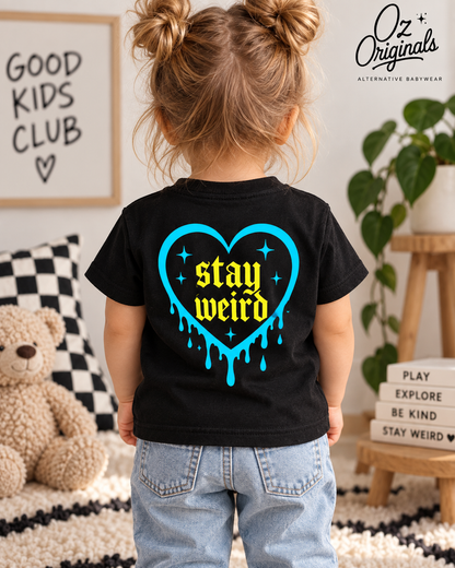 Stay Weird Toddler Tee | Alternative Kids T-Shirt | 2 Colour Options 🩵🩷💛💚