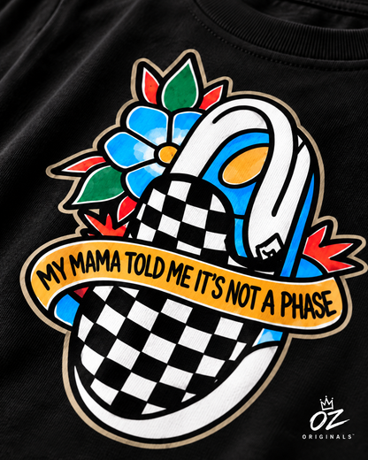 My Mama Told Me It’s Not a Phase – Personalised Toddler Tee
