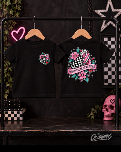 My Mama Told Me It’s Not a Phase Toddler T-Shirt | Alternative Kids Tee | Black or White