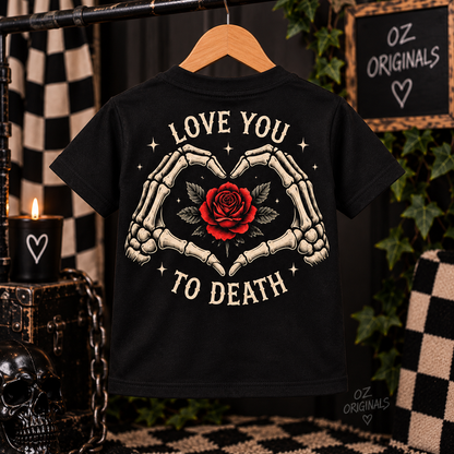 Love You to Death Toddler Tee | Gothic Skeleton Heart & Rose Alternative Kids T-Shirt
