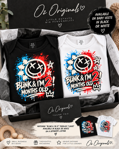 Blink & I’m 2 Months Old Baby Vest – Black or White | Alternative Baby Clothing